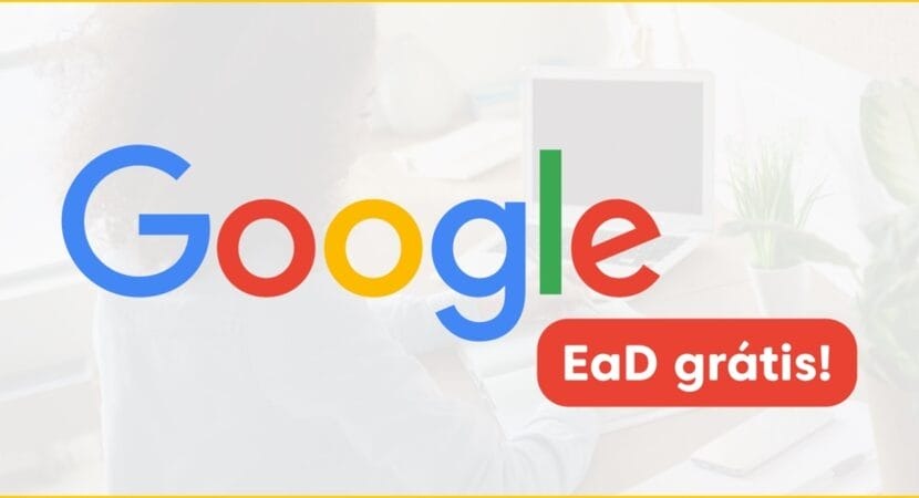 Google, gigante da tecnologia, oferece 17 cursos gratuitos online (EAD) e com certificados em diversas áreas