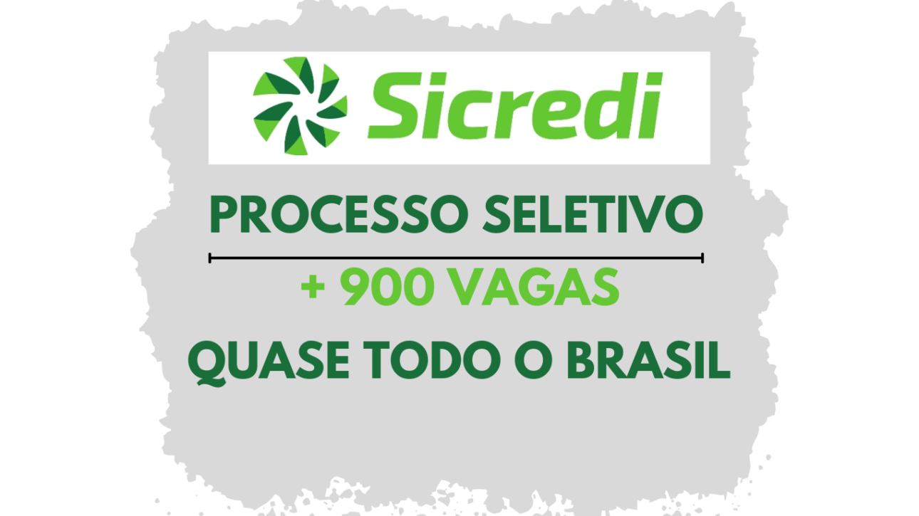 Sicredi abre mais de 900 vagas em processo seletivo com salários ...